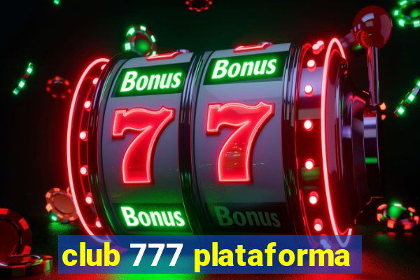 club 777 plataforma